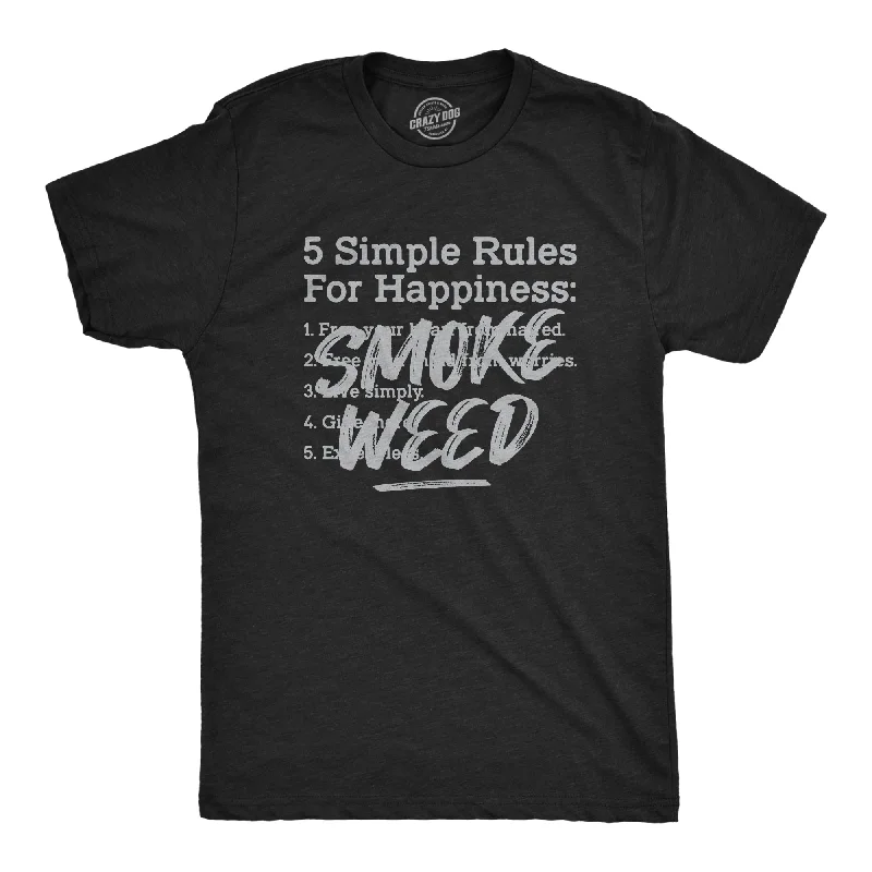 Special Price 5 Simple Rules For Happiness: Smoke Weed Men's T Shirt