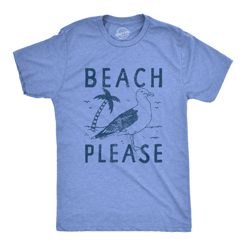 Weekend Deals to Make You Smile Beach Please Men's T Shirt