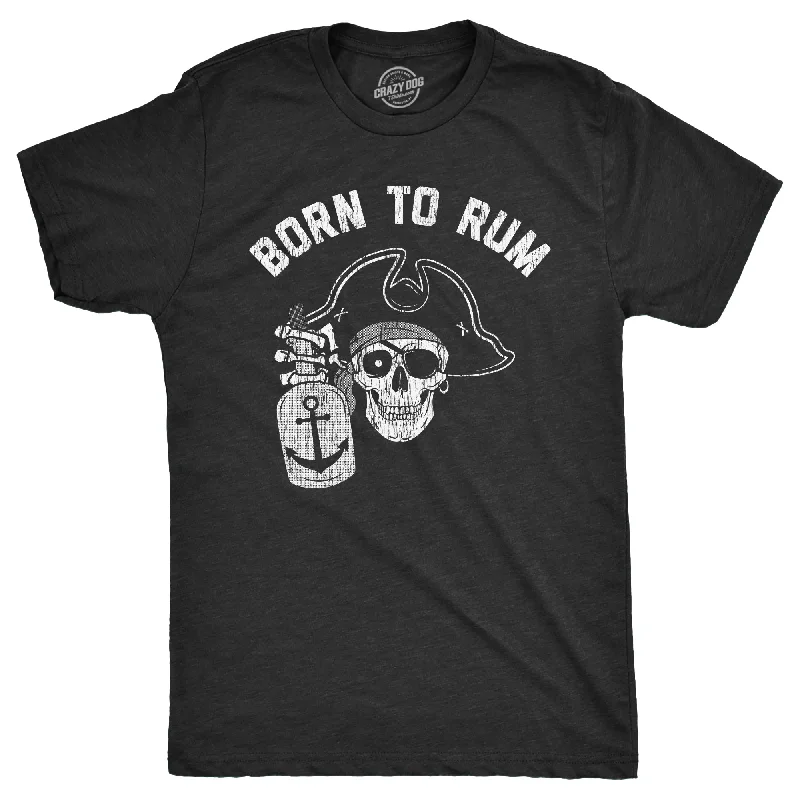 Weekend Savings Extravaganza Born To Rum Men's T Shirt