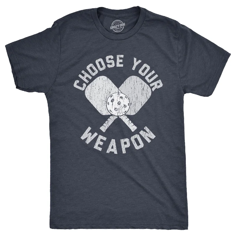 Weekend Offers That Dazzle Choose Your Weapon Men's T Shirt