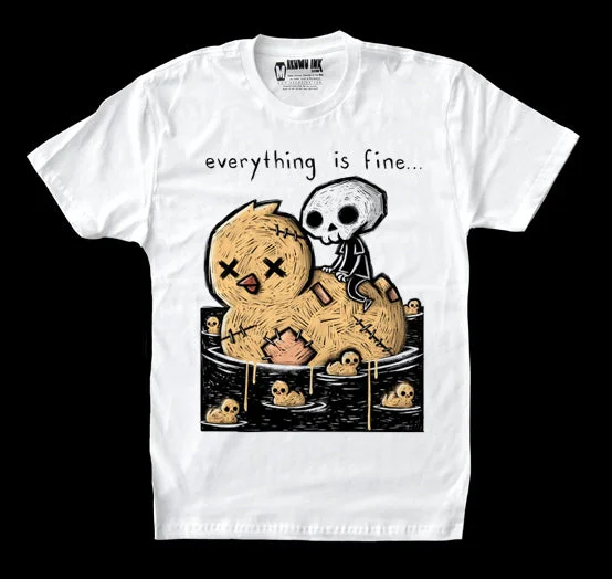 Mega Deal Everything is Fine Men White Tshirt