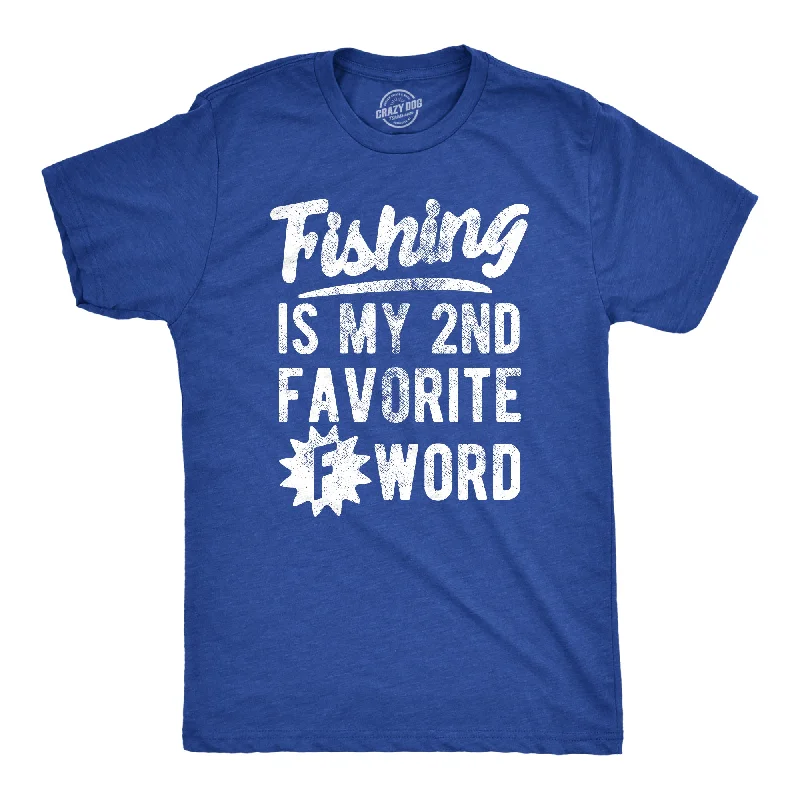 Top Pick Fishing Is My Second Favorite F Word Men's T Shirt