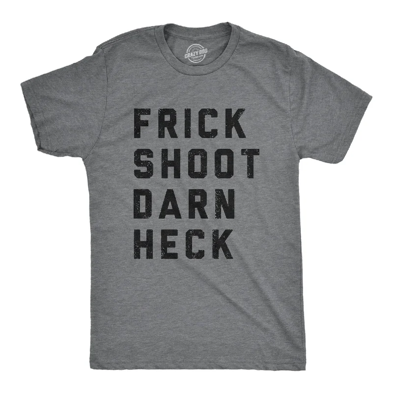 Amazing Value Frick Shoot Darn Heck Men's T Shirt