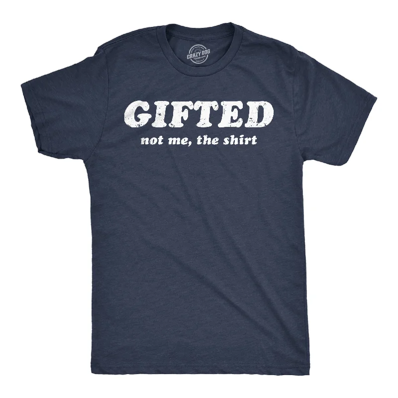 Unmissable Offer Gifted Not Me The Shirt Men's T Shirt