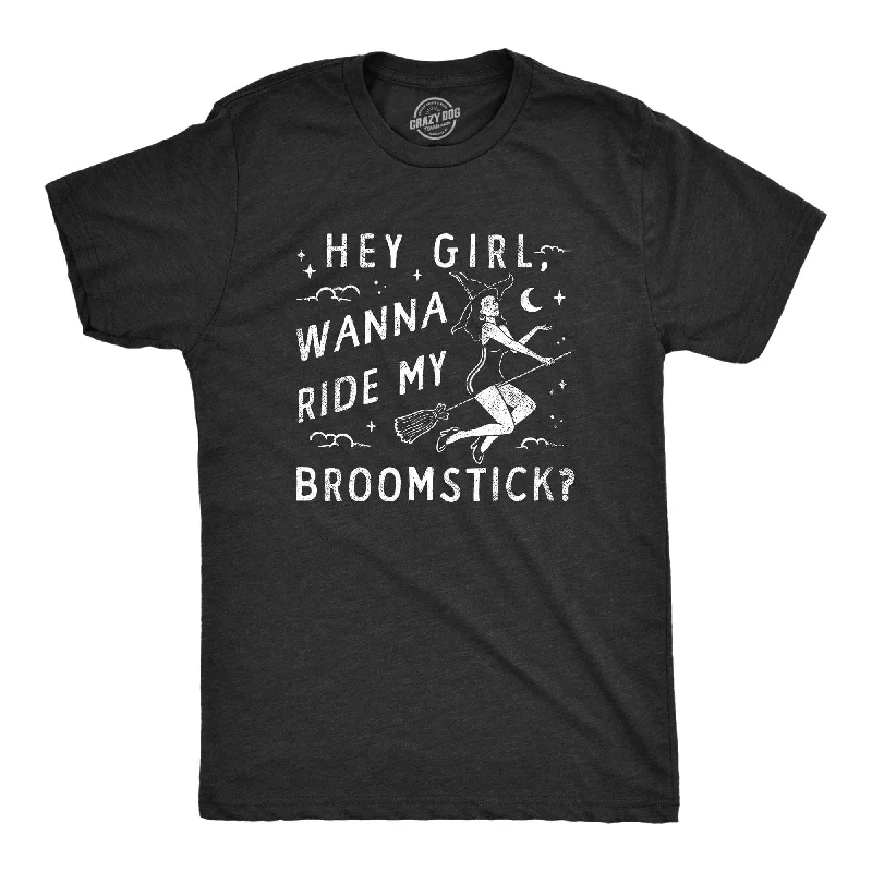 Final Offer Hey Girl Wanna Ride My Broom Stick Men's T Shirt