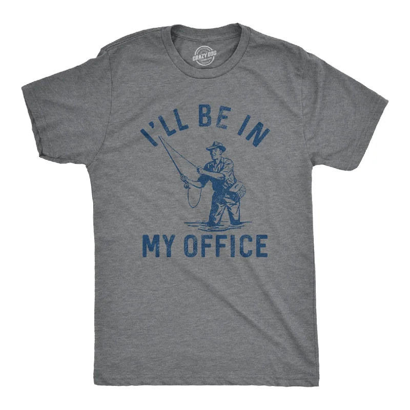 Limited Time Offer Ill Be In My Office Fishing Men's T Shirt