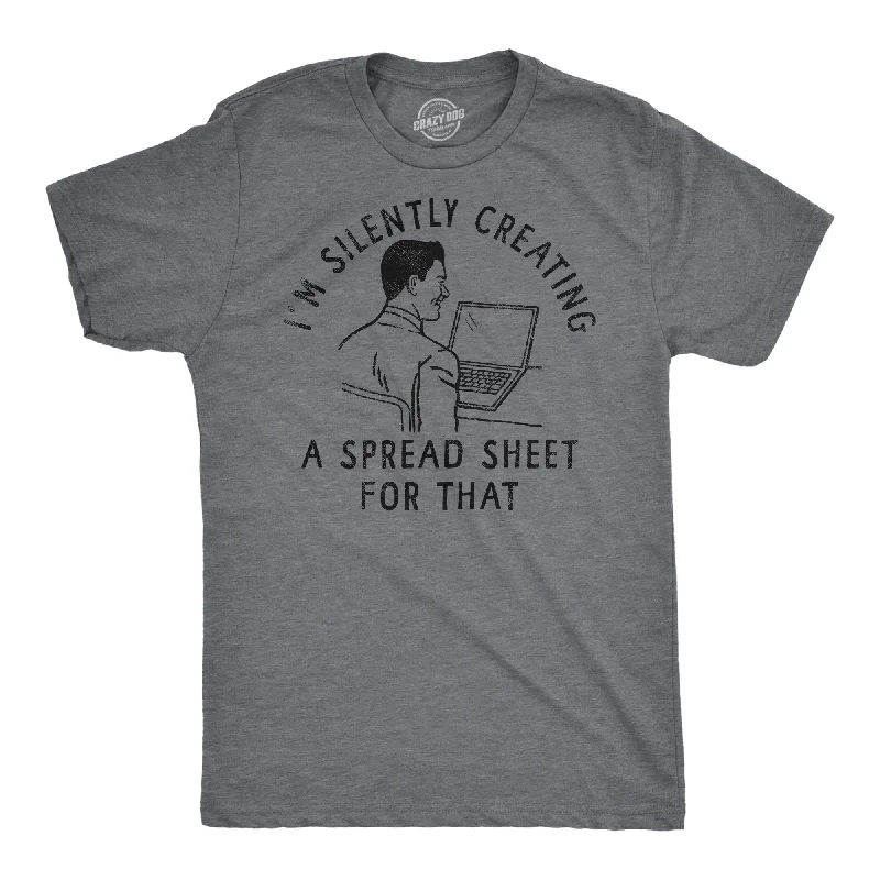 Amazing Deals Im Silently Creating A Spread Sheet For That Men's T Shirt