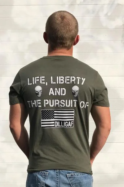 Savings Galore Life Liberty and Pursuit of Dilligaf Tee