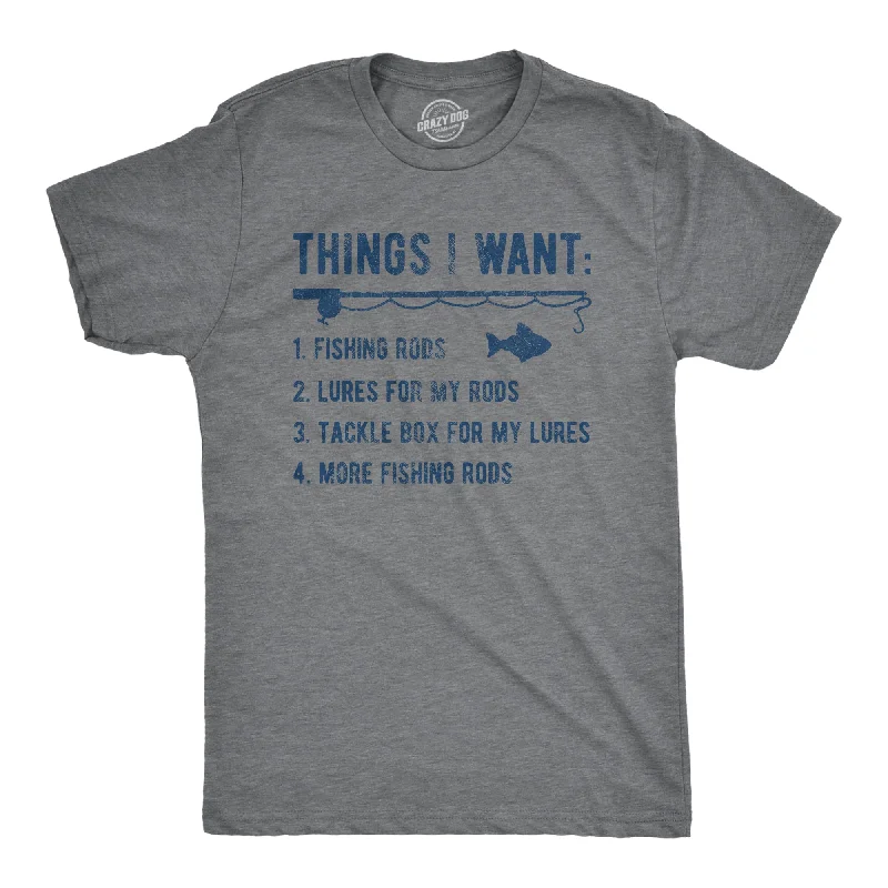 Crazy Savings Things I Want List Fishing Men's T Shirt