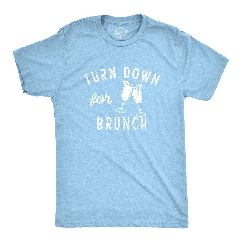 Limited Quantity Turn Down For Brunch Men's T Shirt